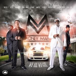 Money Mafia - We All We Got